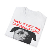 Unisex Softstyle T-Shirt Direct To GarmentThere is only on Dangerous Breed Humans Image on frontside of tee